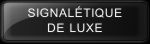 Signal&eacute;tique de luxe