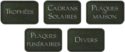 gravure sur ardoise, graveur d'ardoise, plaques de maison en ardoise,cadrans solaires, plaques de rues en ardoise, trophées en ardoise, plaques de commémoration en ardoise, plaques commémoratives en ardoise